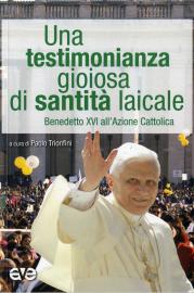 Una testimonianza gioiosa di santità laicale